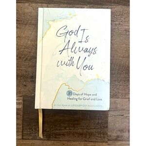 Broadstreet God Is Always with You: 31 Days of Hope & Healing for Grief 2022 HC
